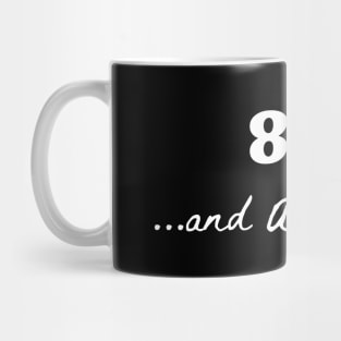 80 and awesome Mug